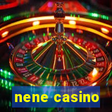 nene casino